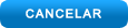 cancelar
